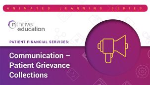 Patient Financial Services: Communication - Patient Grievance Collections