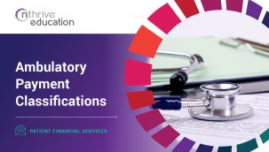 Patient Financial Services: Ambulatory Payment Classifications