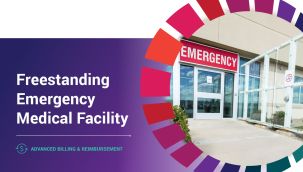 Advanced Billing & Reimbursement: Freestanding Emergency Medical Facility
