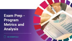 CDI Essentials: Exam Prep - Program Metrics and Analysis