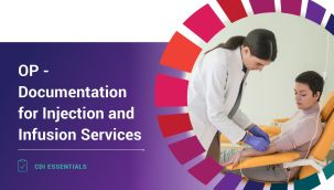 CDI Essentials: OP - Documentation for Injection and Infusion Services
