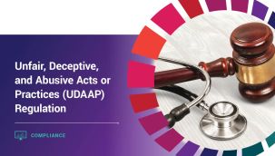 Compliance: Unfair, Deceptive, and Abusive Acts or Practices (UDAAP) Regulation