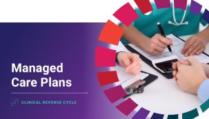 Clinical Revenue Cycle: Managed Care Plans