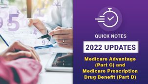 Resource Center: 2022 Updates - Medicare Advantage (Part C) and Medicare Prescription Drug Benefit (Part D) Quick Notes