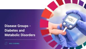 HCC Coding: Disease Groups - Diabetes and Metabolic Disorders