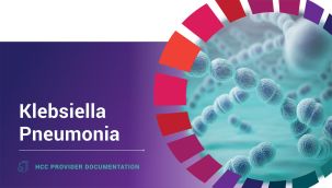HCC Provider Documentation: Klebsiella Pneumonia