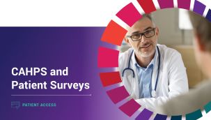 Patient Access: CAHPS and Patient Surveys