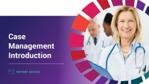 Patient Access: Case Management - Introduction