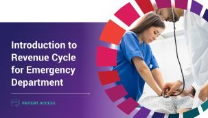 Patient Access: Introduction to Revenue Cycle for Emergency Department