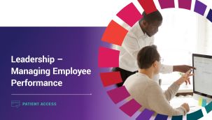 Patient Access: Leadership - Managing Employee Performance