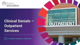 Patient Financial Services: Clinical Denials - Outpatient Services