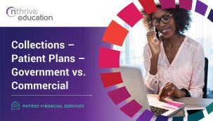 Patient Financial Services: Collections - Patient Plans - Government vs. Commercial