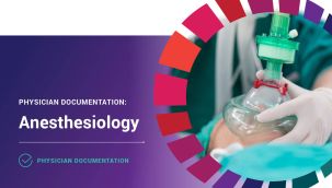 Physician Documentation: Anesthesiology