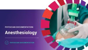 Physician Documentation: Anesthesiology
