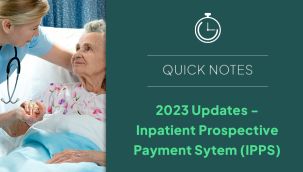 Resource Center: 2023 Updates - Inpatient Prospective Payment System (IPPS) Quick Notes