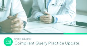 Revenue Cycle Brief: Compliant Query Practice Update