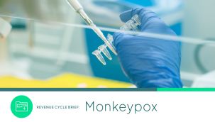 Revenue Cycle Brief: Monkeypox
