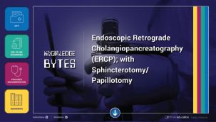 Knowledge Bytes: ERCP with Sphincterotomy