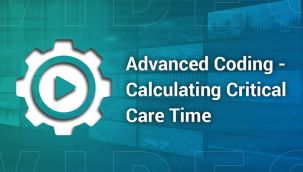 Video: Advanced Coding - Calculating Critical Care Time