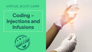 Virtual Boot Camp Coding - Injections and Infusions (7/25 11:00AM - 5PM ET)
