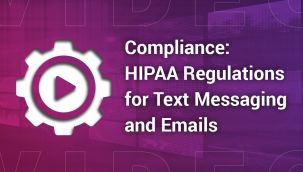 Video: Compliance: HIPAA Regulations for Text Messaging and Emails